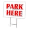 Signmission Park Here Yard Sign & Stake outdoor plastic coroplast window, 24" x 18", C-1824 Park Here C-1824 Park Here - alternate 1